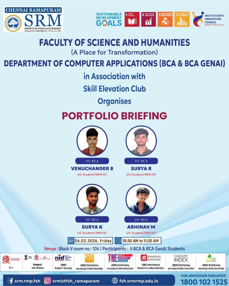 Poster for Portfolio Briefing, organized by SRM Ramapuram’s Department of Computer Applications (BCA & BCA GenAI) in association with the Skill Elevation Club, featuring student speakers Venuchander B, Surya R, Surya K, and Abhinav M, scheduled on 06 February 2026 from 10:30 AM to 11:30 AM at Block V, Room No. 104.