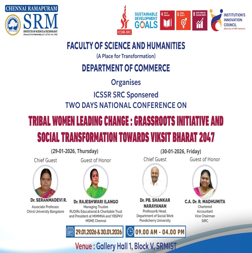 Poster for the ICSSR SRC sponsored two-day national conference on “Tribal Women Leading Change: Grassroots Initiative and Social Transformation Towards Viksit Bharat 2047,” organized by the Department of Commerce at SRM Ramapuram on 29–30 January 2026.
