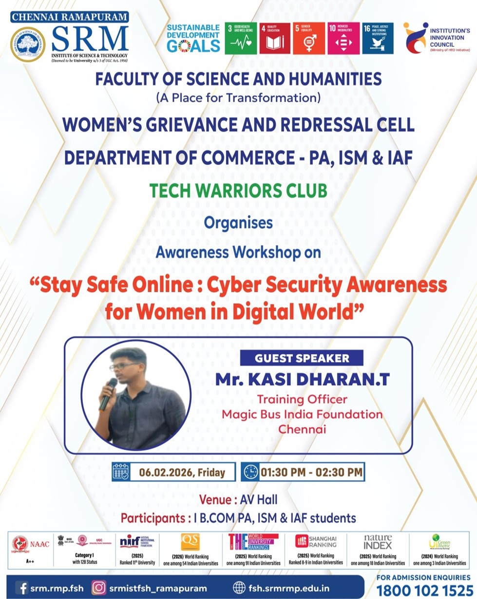 Poster for the awareness workshop “Stay Safe Online: Cyber Security Awareness for Women in Digital World,” organized by the Women’s Grievance and Redressal Cell, Department of Commerce – PA, ISM & IAF, and Tech Warriors Club at SRM Ramapuram.