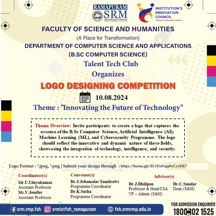 Poster for the Logo Designing Competition themed "Innovating the Future of Technology," organized by the Talent Tech Club, Department of Computer Science and Applications, Faculty of Science and Humanities, SRM Institute of Science and Technology, Ramapuram, on 10 August 2024.