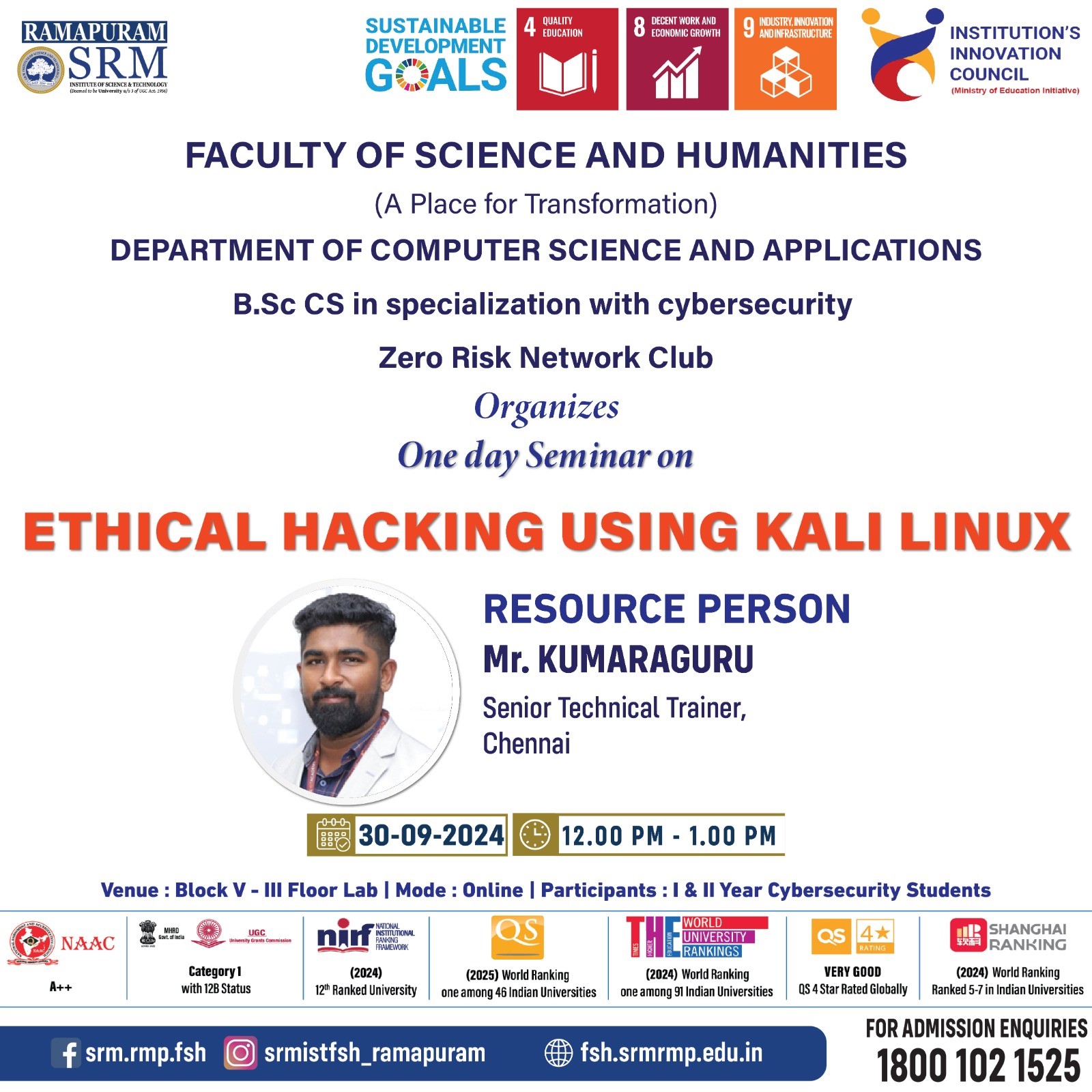 Poster for the One Day Seminar on Ethical Hacking Using Kali Linux organized by the Zero Risk Network Club, Department of Computer Science and Applications, Faculty of Science and Humanities, SRM Institute of Science and Technology, Ramapuram.