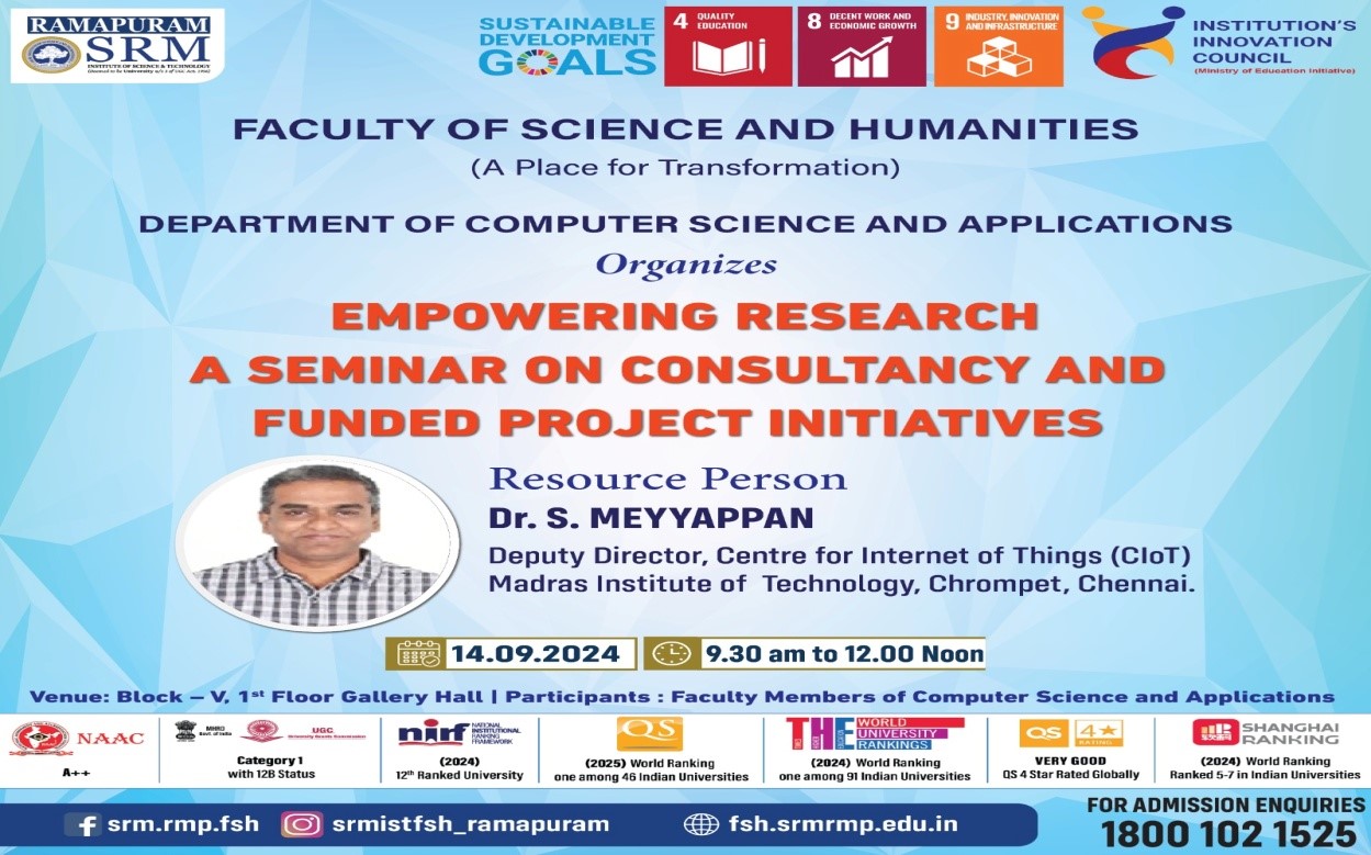 Seminar poster for "Empowering Research: A Seminar on Consultancy and Funded Project Initiatives" organized by the Department of Computer Science and Applications, SRM Institute of Science and Technology, Ramapuram, featuring Dr. S. Meyyappan as the resource person.