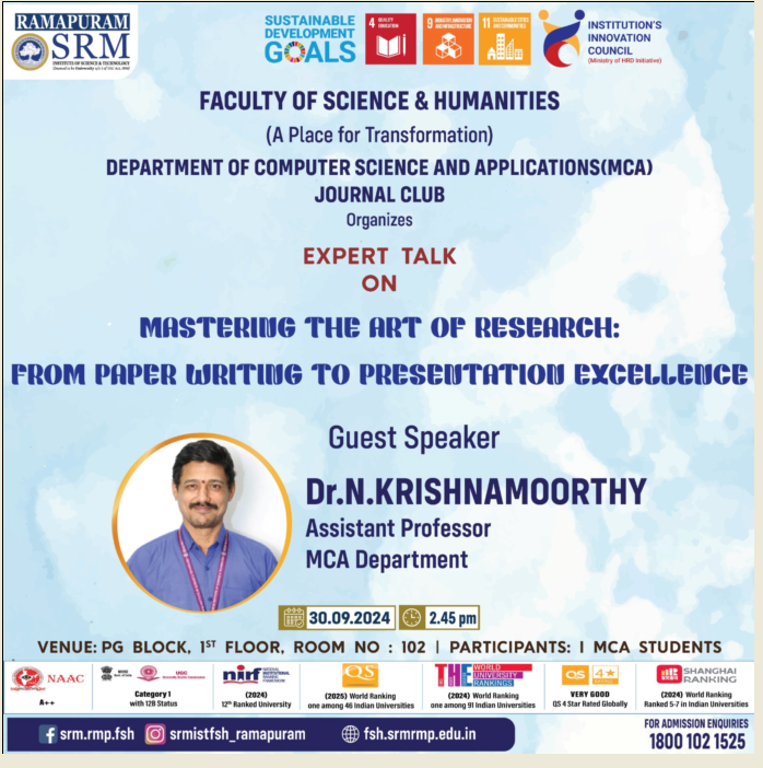 Expert Talk on "Mastering the Art of Research: From Paper Writing to Presentation Excellence" organized by the Journal Club of the Department of Computer Science and Applications (MCA), SRM Institute of Science and Technology, Ramapuram, featuring Dr. N. Krishnamoorthy.